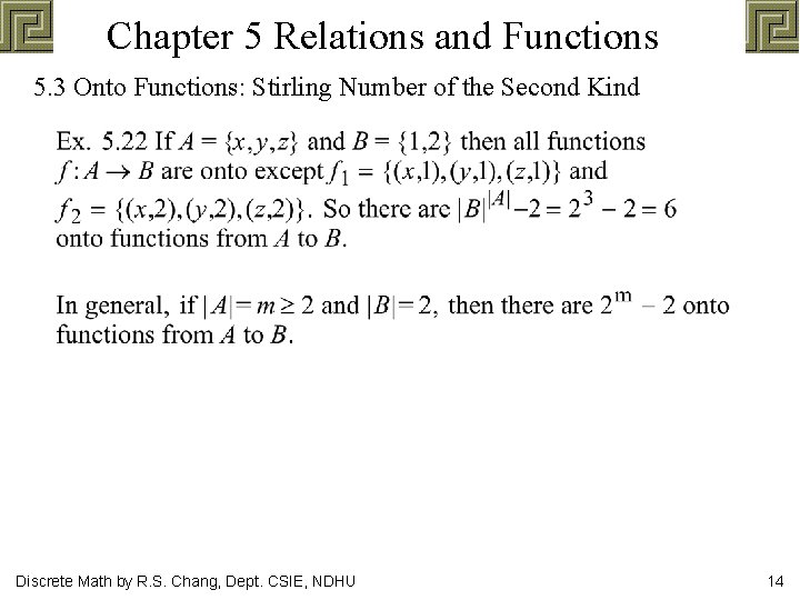 Chapter 5 Relations and Functions 5. 3 Onto Functions: Stirling Number of the Second