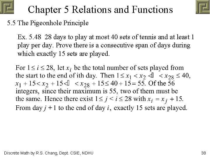 Chapter 5 Relations and Functions 5. 5 The Pigeonhole Principle Ex. 5. 48 28