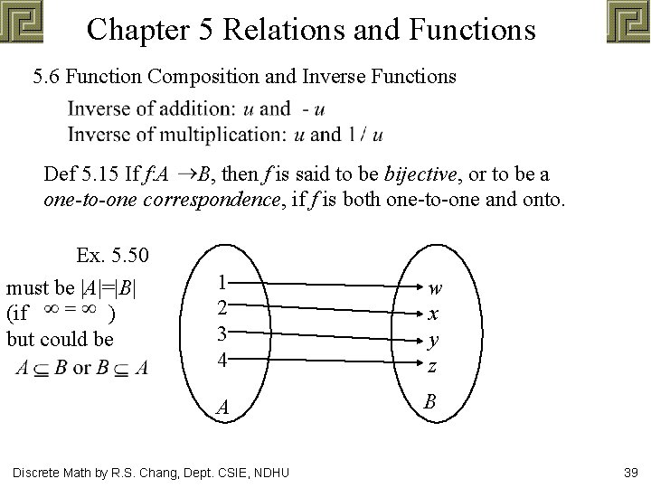 Chapter 5 Relations and Functions 5. 6 Function Composition and Inverse Functions Def 5.