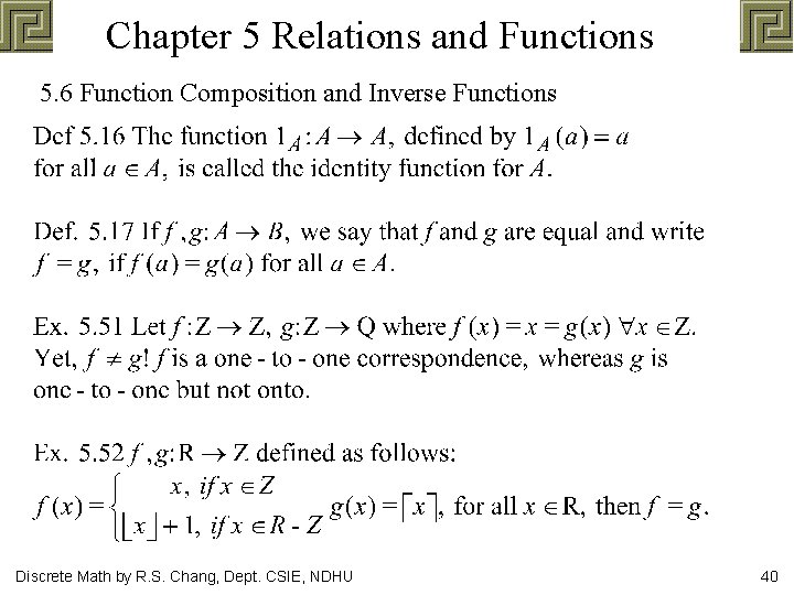 Chapter 5 Relations and Functions 5. 6 Function Composition and Inverse Functions Discrete Math