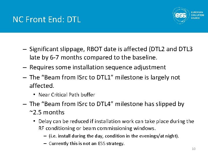 NC Front End: DTL – Significant slippage, RBOT date is affected (DTL 2 and