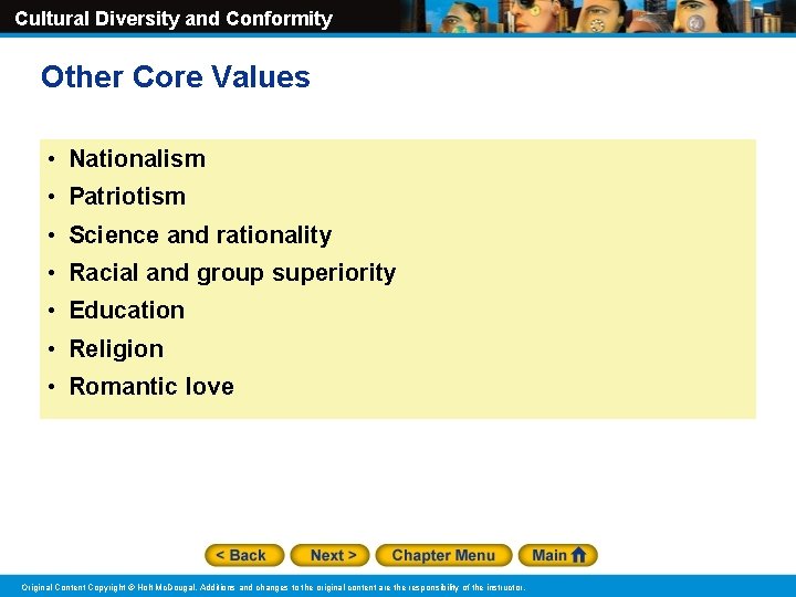 Cultural Diversity and Conformity Other Core Values • Nationalism • Patriotism • Science and Cultural Diversity and Conformity Other Core Values • Nationalism • Patriotism • Science and