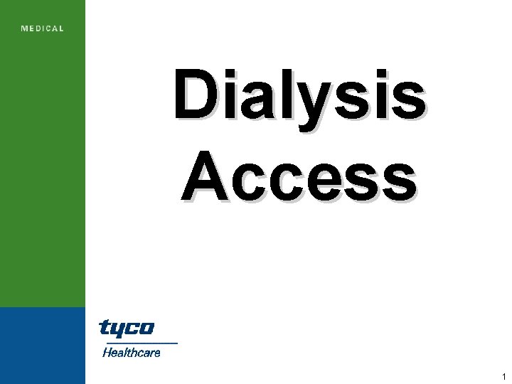 Dialysis Access 1 