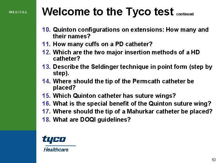 Welcome to the Tyco test continued 10. Quinton configurations on extensions: How many and