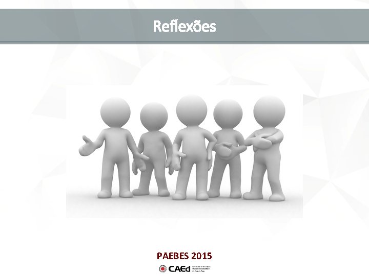 Reflexões PAEBES 2015 