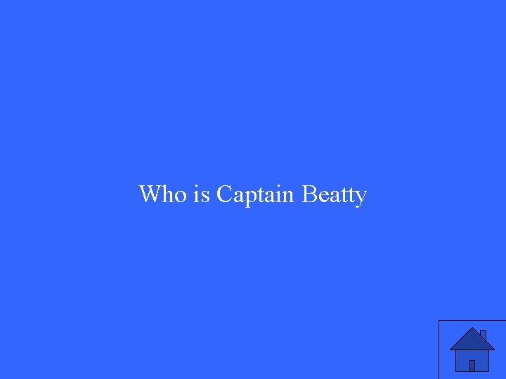 Who is Captain Beatty 