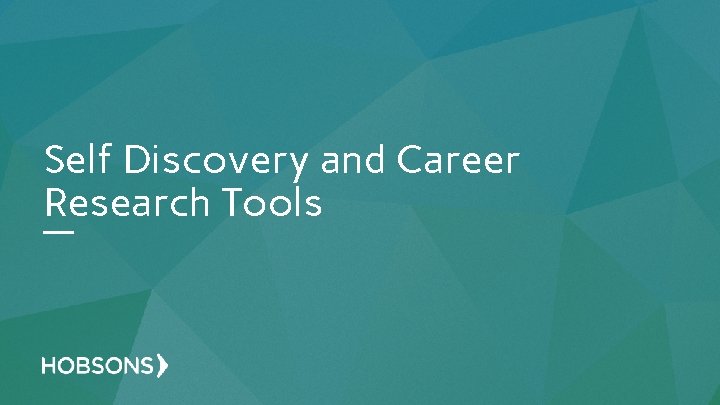 Self Discovery and Career Research Tools 