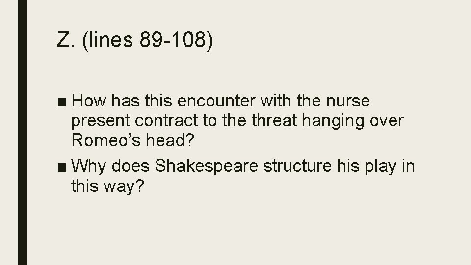 Z. (lines 89 -108) ■ How has this encounter with the nurse present contract