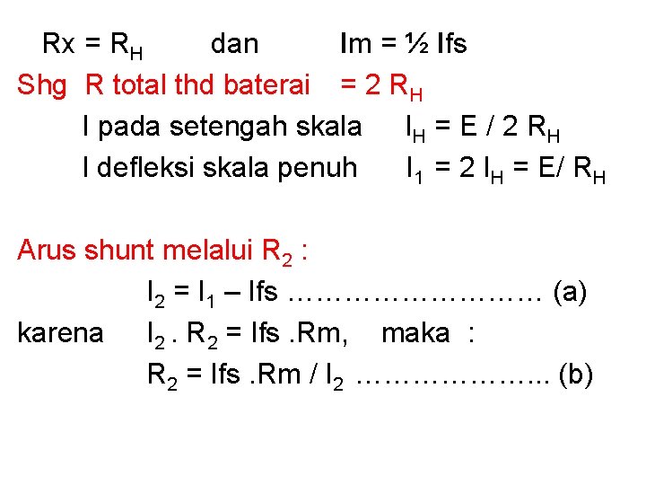 Rx = RH dan Im = ½ Ifs Shg R total thd baterai =