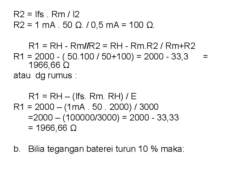 R 2 = Ifs. Rm / I 2 R 2 = 1 m. A.