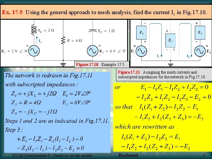 Ex. 17 -5 Using the general approach to mesh analysis, find the current I