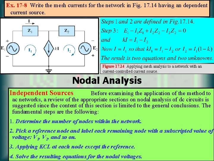 Ex. 17 -8 Write the mesh currents for the network in Fig. 17. 14