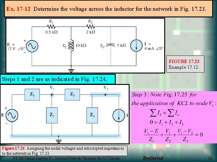 Ex. 17 -12 Determine the voltage across the inductor for the network in Fig.