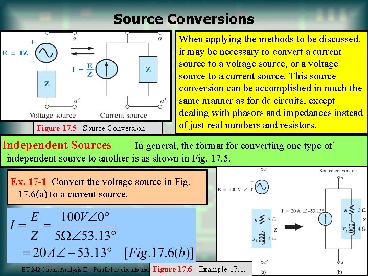 Source Conversions Figure 17. 5 Source Conversion. When applying the methods to be discussed,