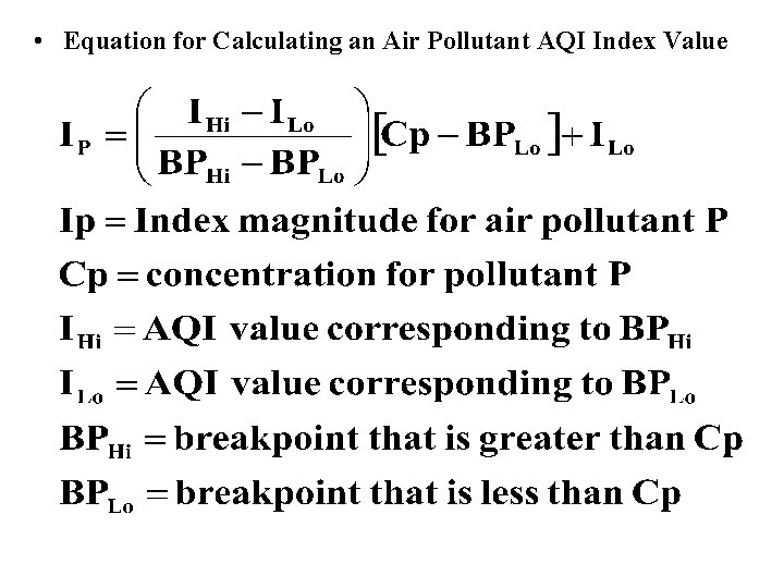  • Equation for Calculating an Air Pollutant AQI Index Value 