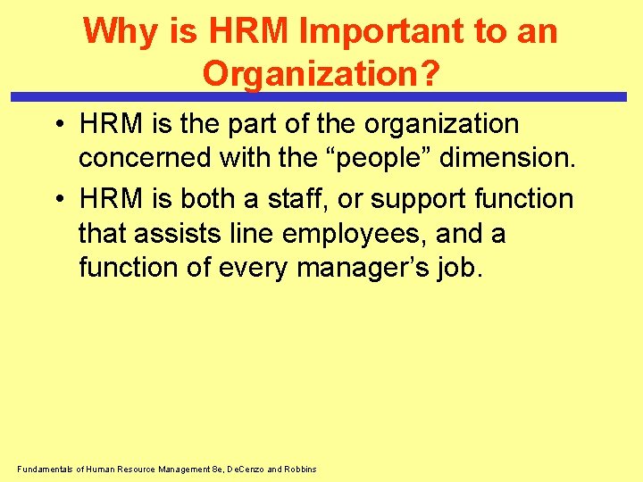 Why is HRM Important to an Organization? • HRM is the part of the Why is HRM Important to an Organization? • HRM is the part of the