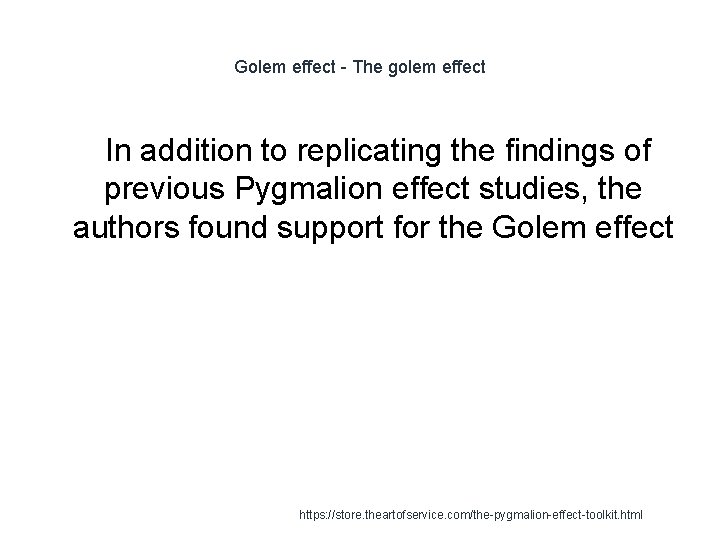 Golem effect - The golem effect In addition to replicating the findings of previous