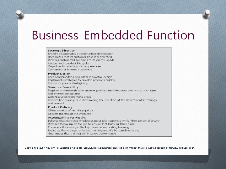 Business-Embedded Function Copyright © 2017 Mc. Graw-Hill Education. All rights reserved. No reproduction or