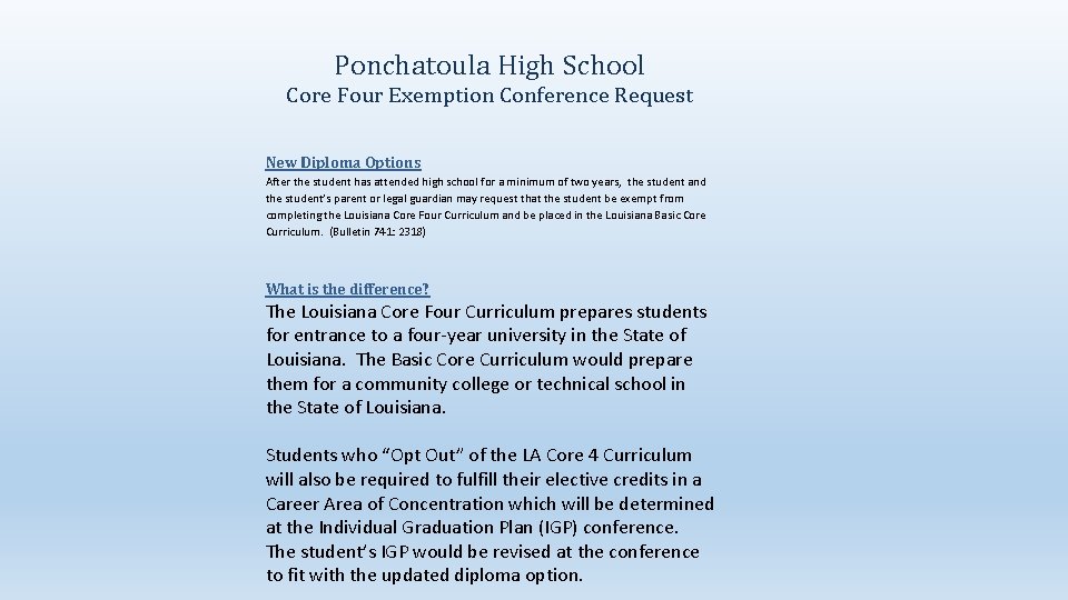 Ponchatoula High School Core Four Exemption Conference Request New Diploma Options After the student