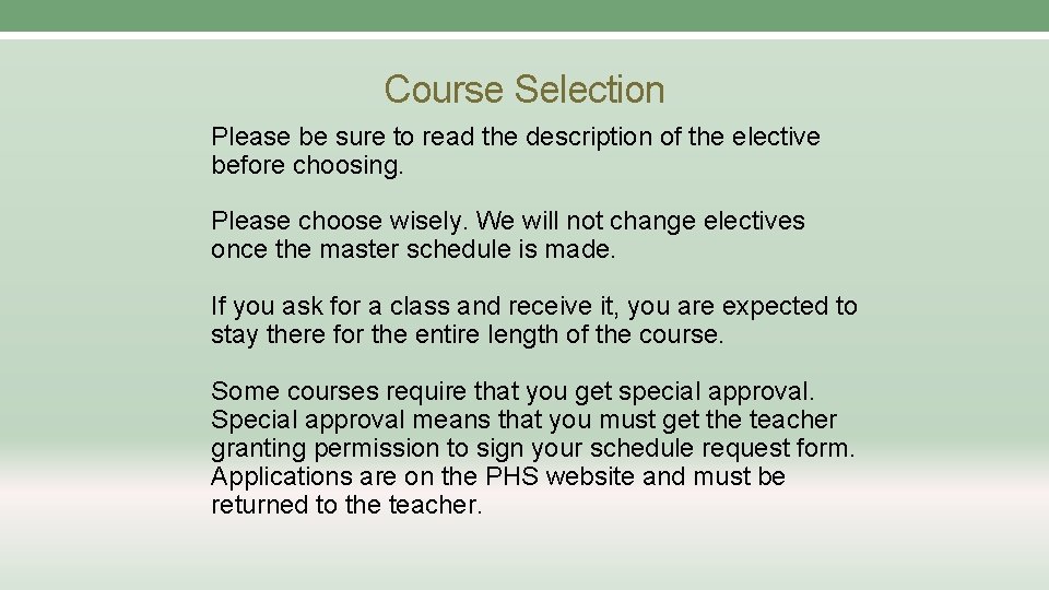 Course Selection Please be sure to read the description of the elective before choosing.