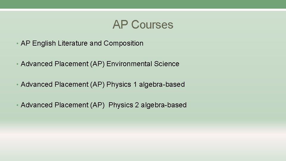 AP Courses • AP English Literature and Composition • Advanced Placement (AP) Environmental Science