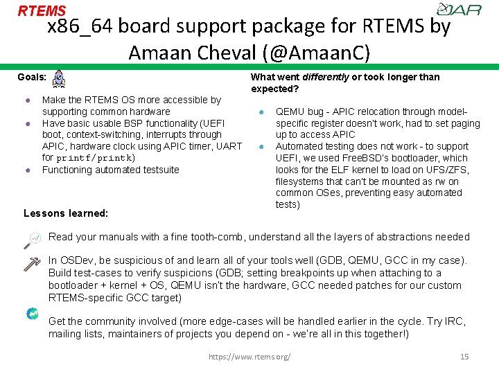 RTEMS x 86_64 board support package for RTEMS by Amaan Cheval (@Amaan. C) Goals: