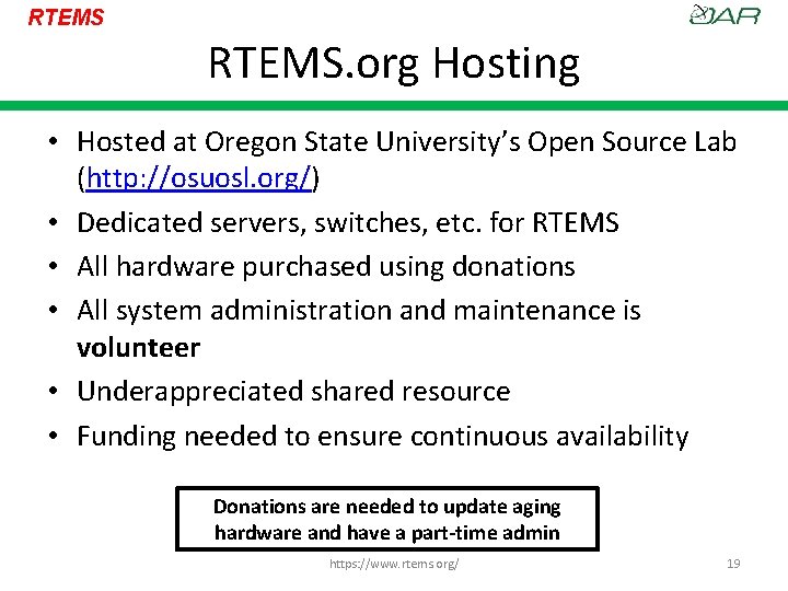 RTEMS. org Hosting • Hosted at Oregon State University’s Open Source Lab (http: //osuosl.