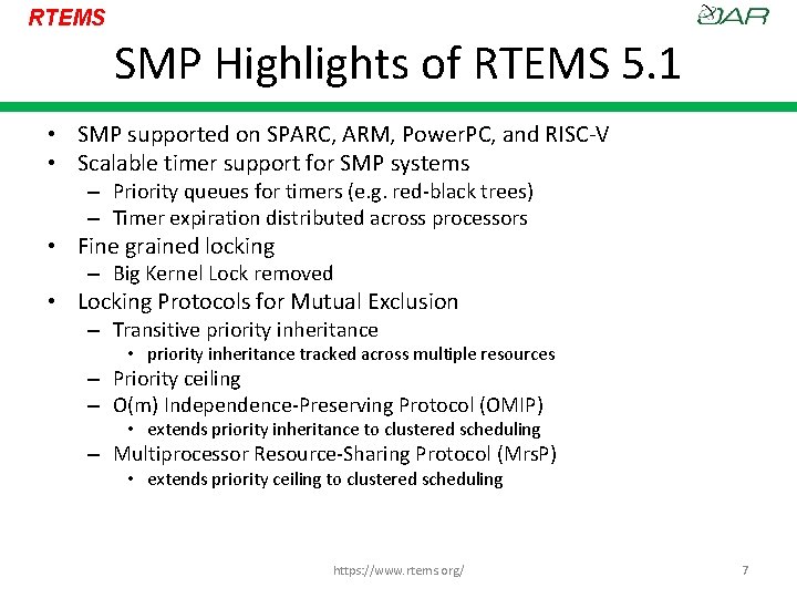 RTEMS SMP Highlights of RTEMS 5. 1 • SMP supported on SPARC, ARM, Power.