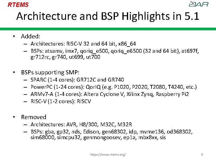 RTEMS Architecture and BSP Highlights in 5. 1 • Added: – Architectures: RISC-V 32