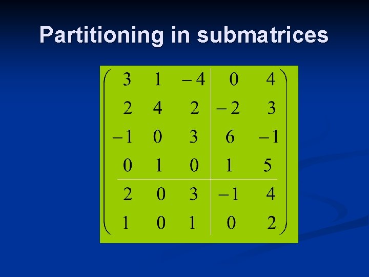 Partitioning in submatrices 