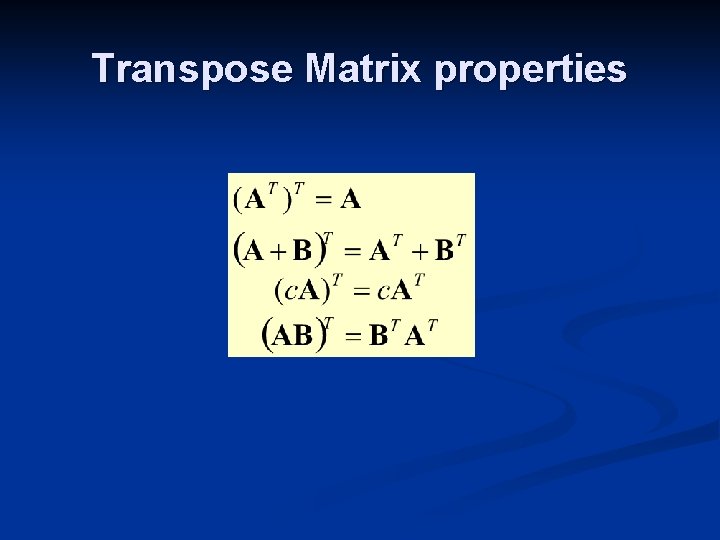 Transpose Matrix properties 
