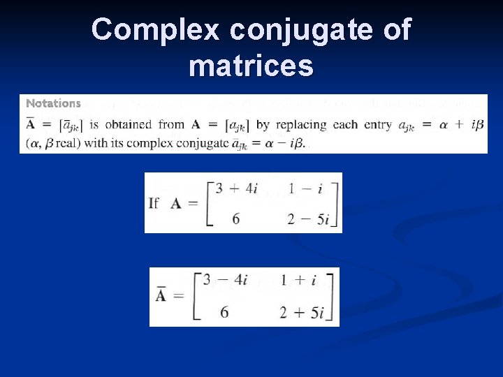 Complex conjugate of matrices 