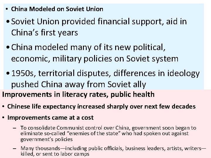 • China Modeled on Soviet Union • Soviet Union provided financial support, aid • China Modeled on Soviet Union • Soviet Union provided financial support, aid