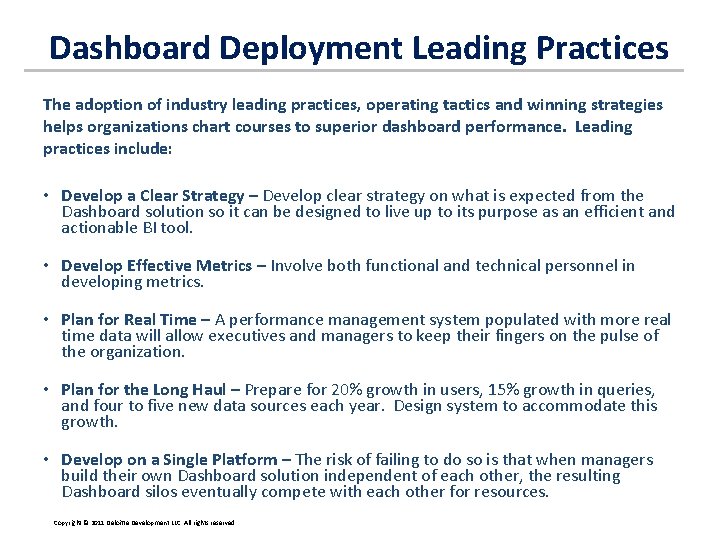 Dashboard Deployment Leading Practices The adoption of industry leading practices, operating tactics and winning Dashboard Deployment Leading Practices The adoption of industry leading practices, operating tactics and winning