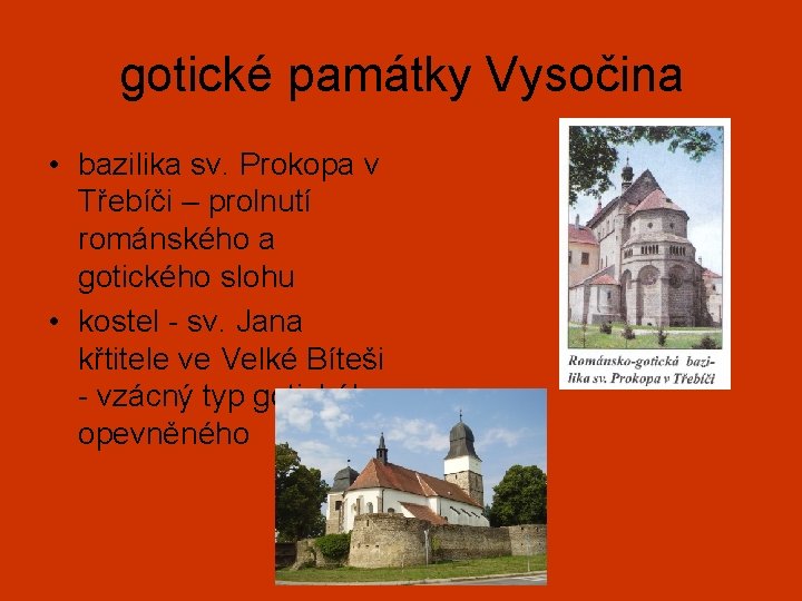 gotické památky Vysočina • bazilika sv. Prokopa v Třebíči – prolnutí románského a gotického