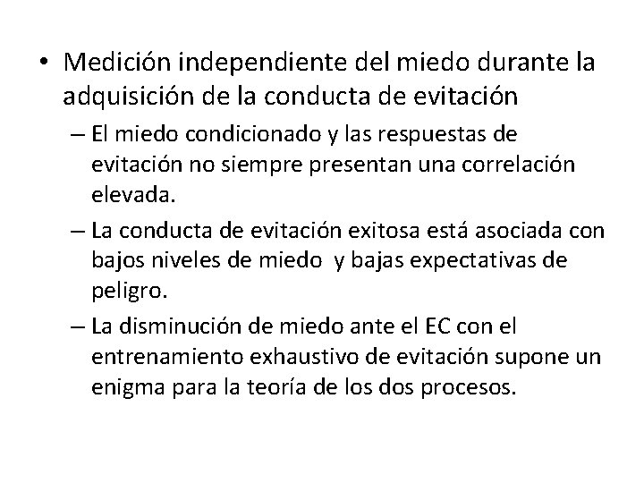  • Medición independiente del miedo durante la adquisición de la conducta de evitación