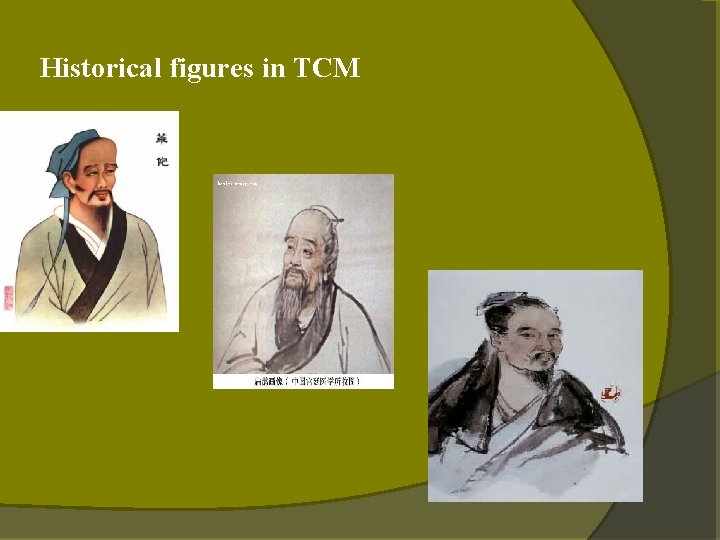 Historical figures in TCM Historical figures in TCM