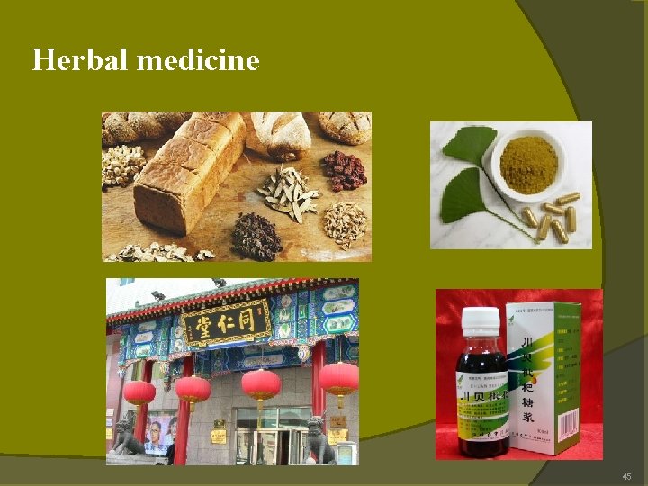 Herbal medicine 45 Herbal medicine 45