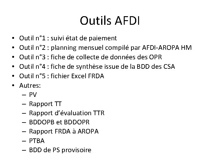 Outils AFDI • • • Outil n° 1 : suivi état de paiement Outil