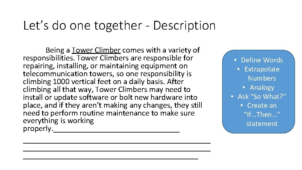 Let’s do one together - Description Being a Tower Climber comes with a variety