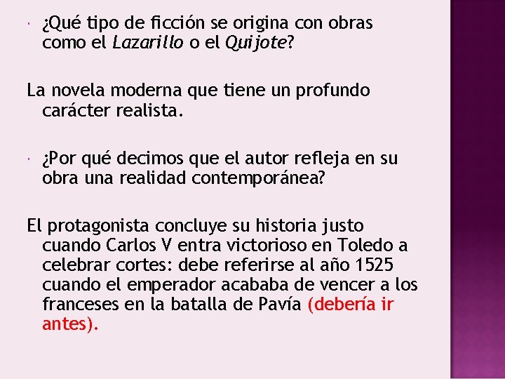  ¿Qué tipo de ficción se origina con obras como el Lazarillo o el