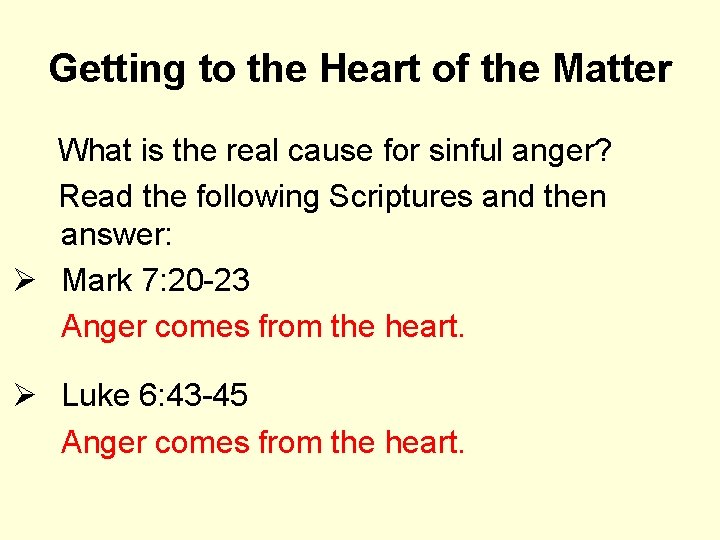 Getting to the Heart of the Matter What is the real cause for sinful