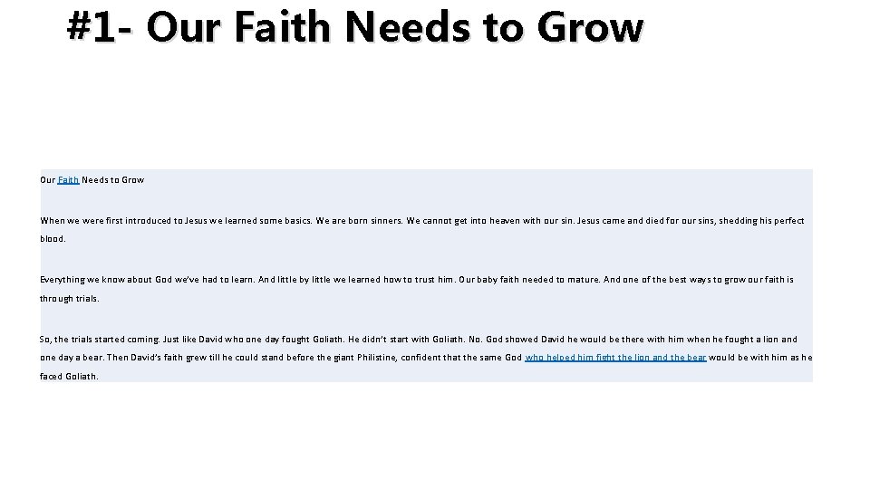 #1 - Our Faith Needs to Grow When we were first introduced to Jesus