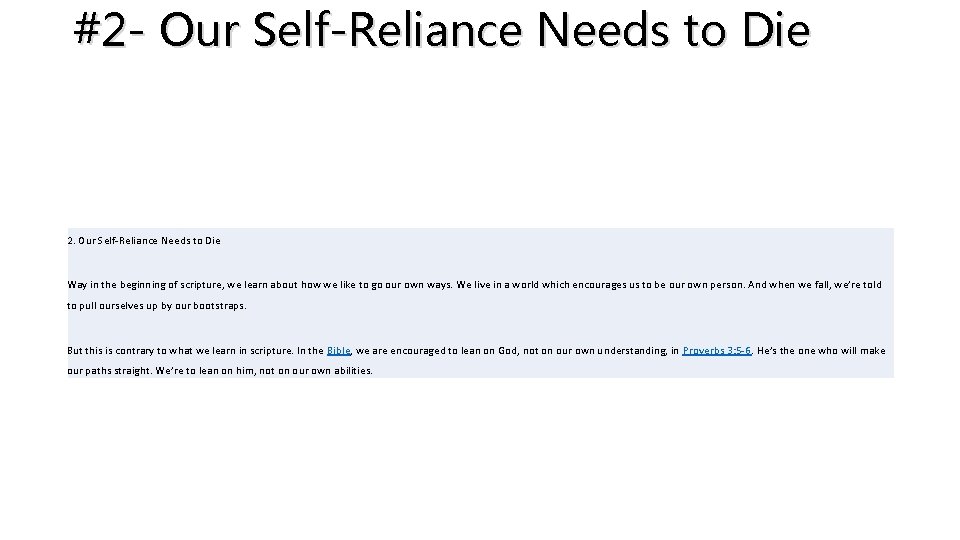#2 - Our Self-Reliance Needs to Die 2. Our Self-Reliance Needs to Die Way