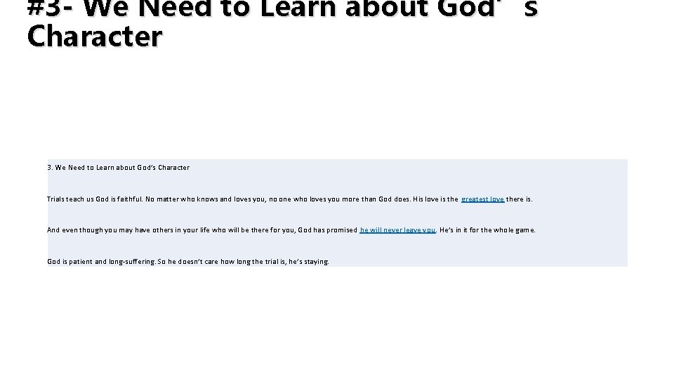 #3 - We Need to Learn about God’s Character 3. We Need to Learn