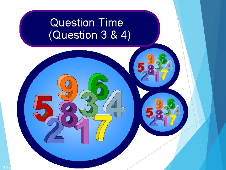 Question Time (Question 3 & 4) 10 of 46 