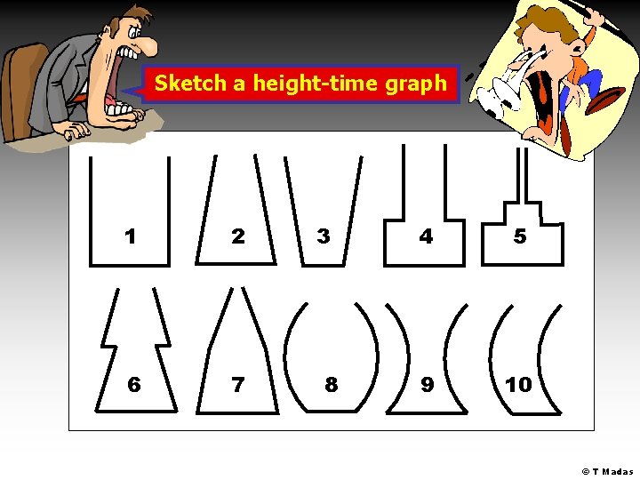 Sketch a height-time graph 1 2 6 7 3 8 4 5 9 10