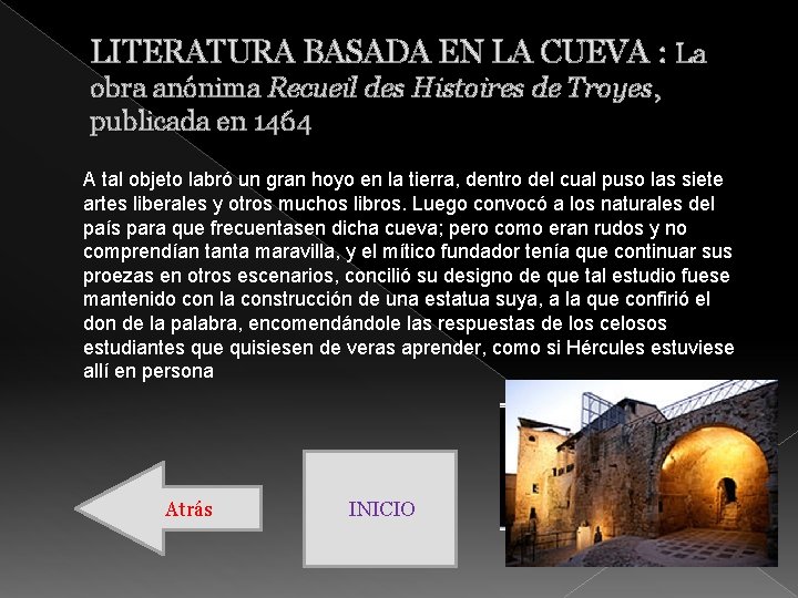 LITERATURA BASADA EN LA CUEVA : La obra anónima Recueil des Histoires de Troyes,