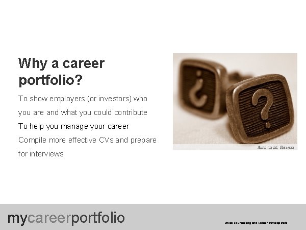Why a career portfolio? To show employers (or investors) who you are and what