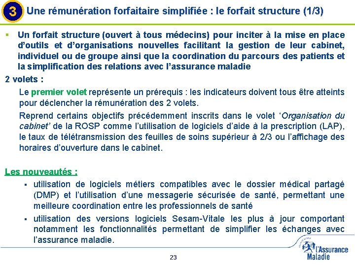 3 Une rémunération forfaitaire simplifiée : le forfait structure (1/3) § Un forfait structure